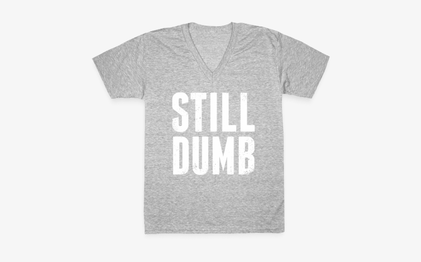 Still Dumb V-neck Tee Shirt - Bikini Bottom Shirt Spongebob, transparent png #3097838