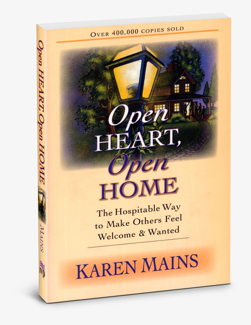 Open Heart, Open Home - Open Heart, Open Home: The Hospitable Way, transparent png #3098206