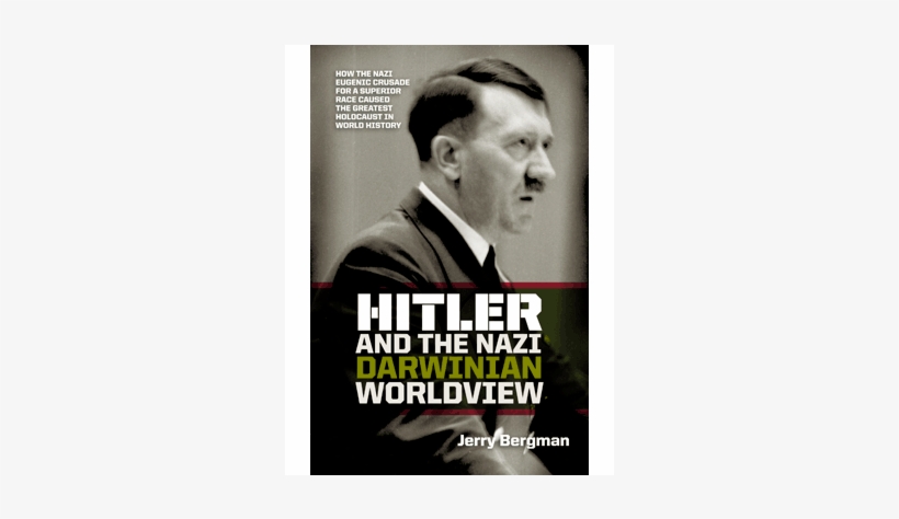 Hitler And The Nazi Darwinian Worldview, transparent png #314430