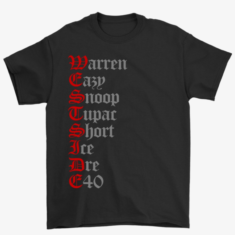West Side Rap Tupac Snoop Dogg Eazy E - Taylor Swift Reputation Stadium Tour Shirt, transparent png #3108792
