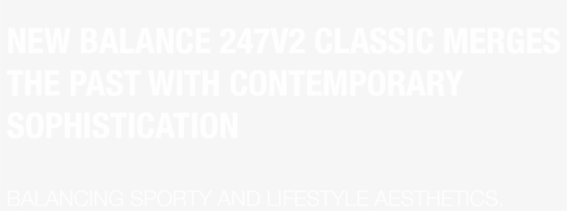 New Balance's 247v2 Classic Merges The Past With Contemporary, transparent png #3120981