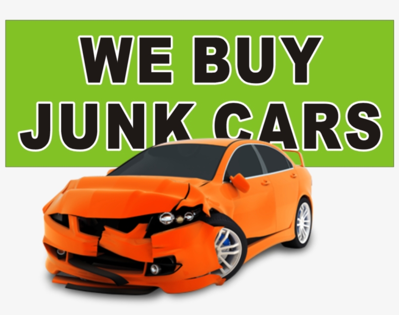 Free Junk Car Removal Any Make Any Model Any Condition - We Buy Junk Cars Signs, transparent png #3127950