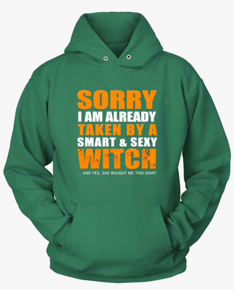 Sorry I'm Already Taken By A Smart & Sexy Witch And - Favorite Hockey Players - Mine Call Me Dad, transparent png #3133946