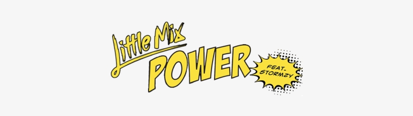 Support Little Mix's Power Feat - Little Mix Power Png, transparent png #3159002
