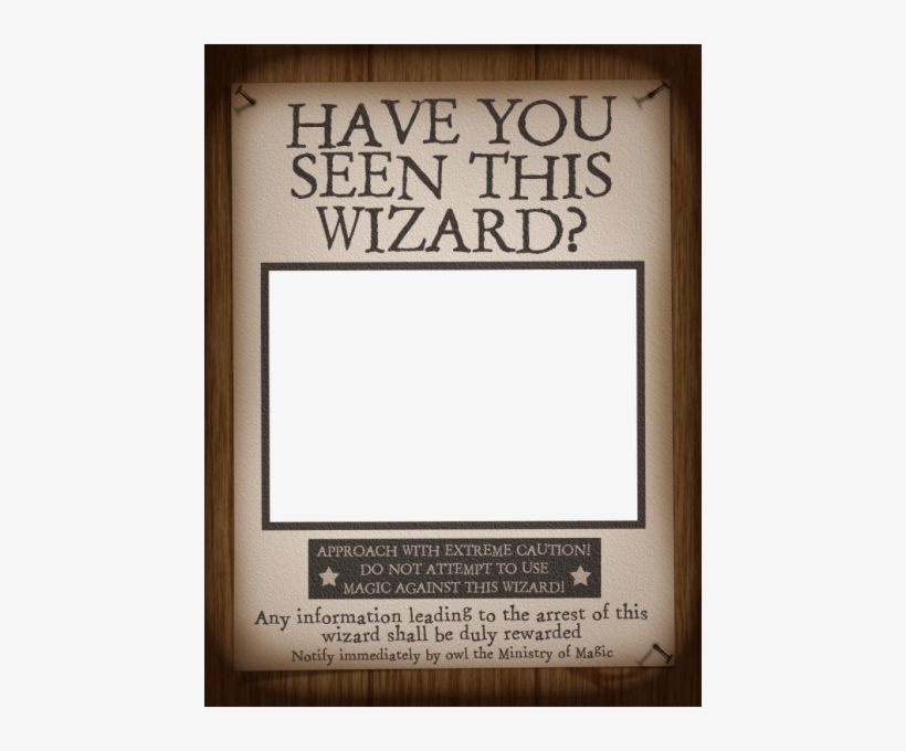 Have You Seen This Wizard - Harry Potter Have You Seen This Wizard Printable, transparent png #3167470