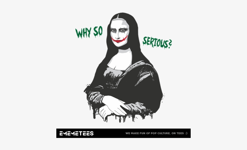 Why So Serious - T-shirt, transparent png #3175862