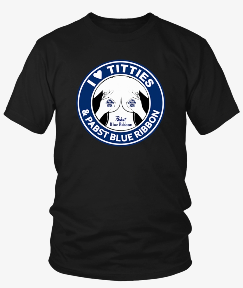 I Love Titties And I Love Pabst Blue Ribbon T-shirt - Opengl T Shirt, transparent png #3178031