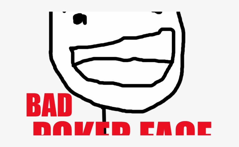 Bad Funny Meme Download Pokerface - Poker Face, transparent png #3191899