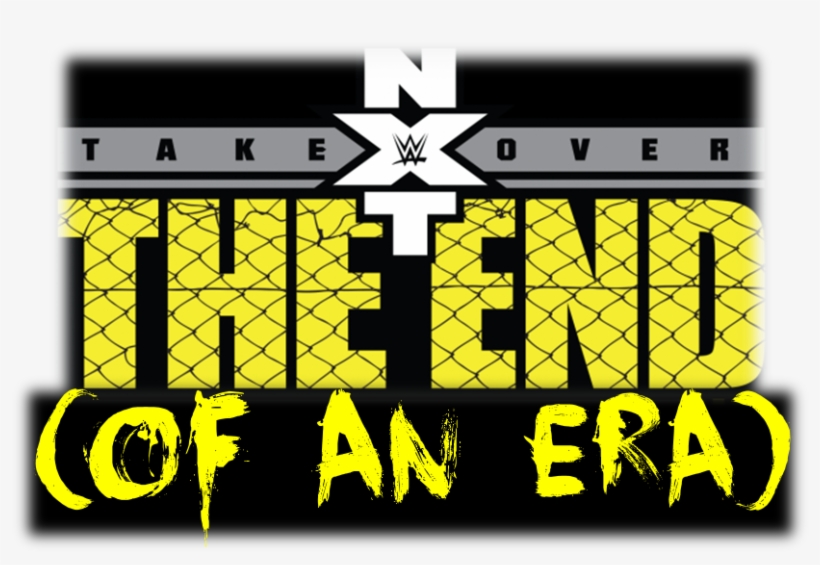 The End Isn't Just About A Night Of Wrestling - Nxt Takeover The End, transparent png #3198228