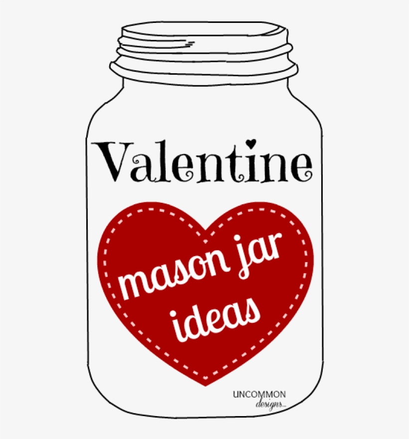 Mason Jar Ideas For Valentine's Day Appeared First - Valentines Mason Jar, transparent png #320445