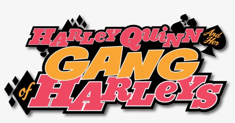 Harley Quinn And Her Gang Of Harleys Logo - Harley Quinn Gang Of Harleys, transparent png #325043