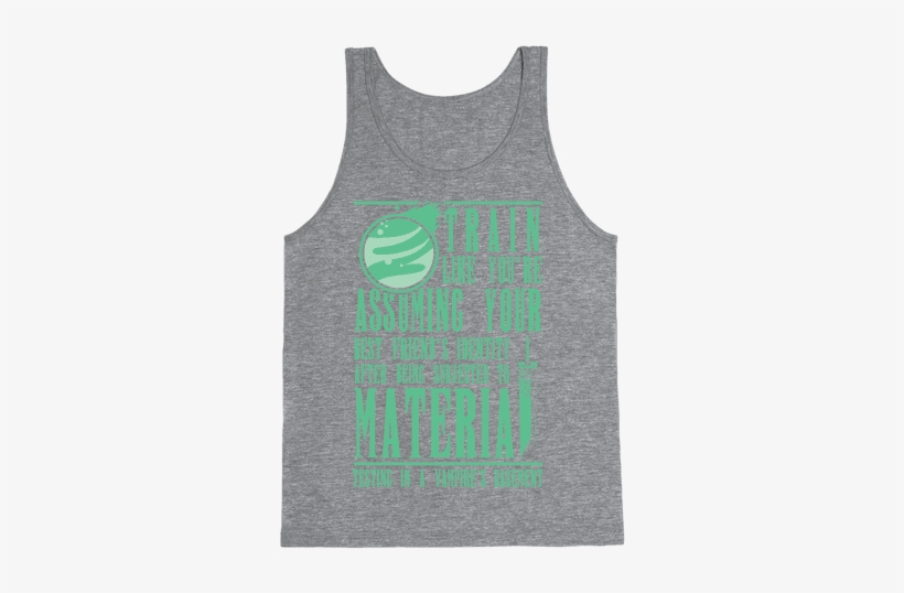 Train Like Cloud Tank Top - If You Don't Like Star Trek Then You Need To Get The, transparent png #325956
