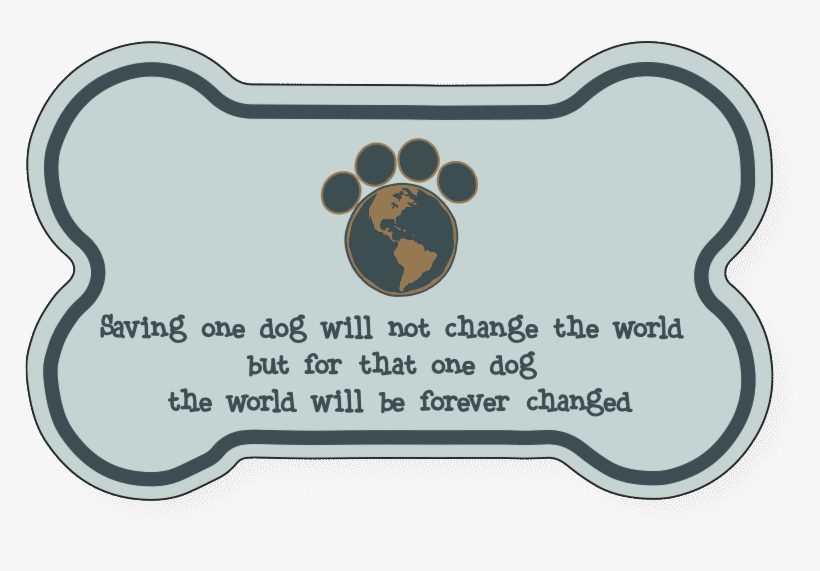 Saving One Dog Bone Magnet - Dog Lovers Gift! Large Saving One Dog Rescue Wood Sign, transparent png #329226