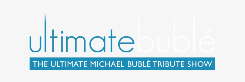Ultimate Michael Buble Tribute Act - Graphic Design, transparent png #3200485