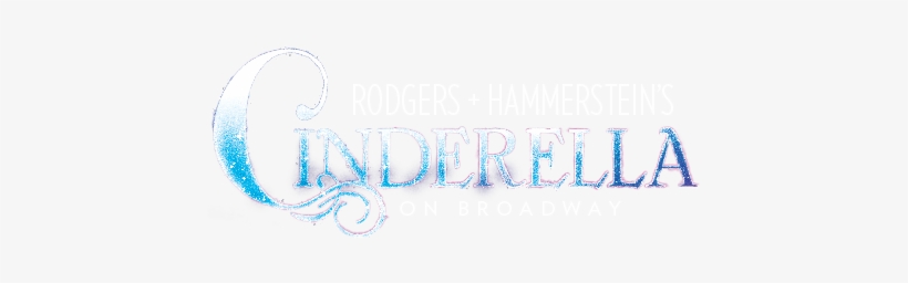 Rodgers And Hammerstein's Cinderella Logo Png, transparent png #3210311