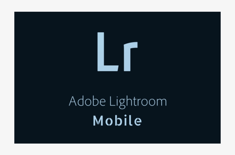 How To Start With Lightroom Mobile - Graphic Design, transparent png #3214541