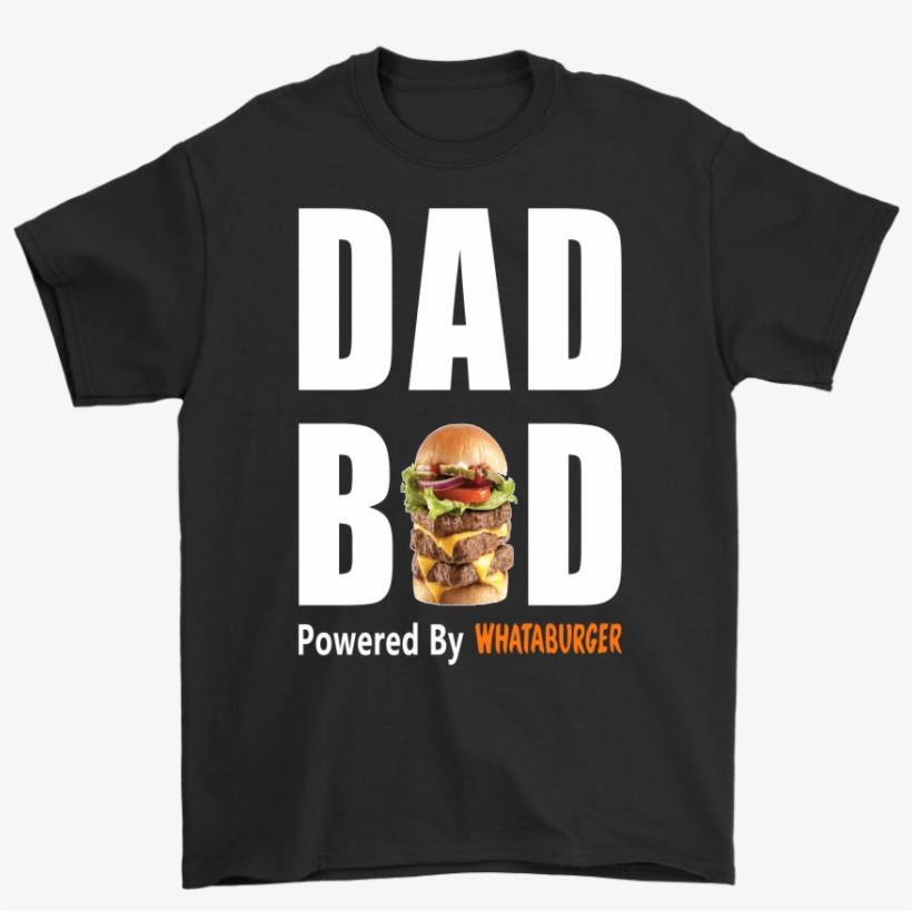 Dad Bod Powered By Whataburger Shirts - Choose Love T Shirt Black, transparent png #3219468