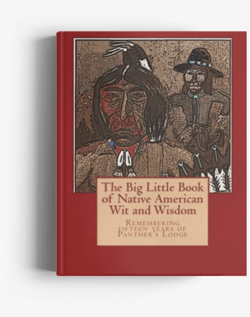The Big Little Book Of Native American - Big Little Book Of Native American Wit And Wisdom 9781484880265, transparent png #3225857