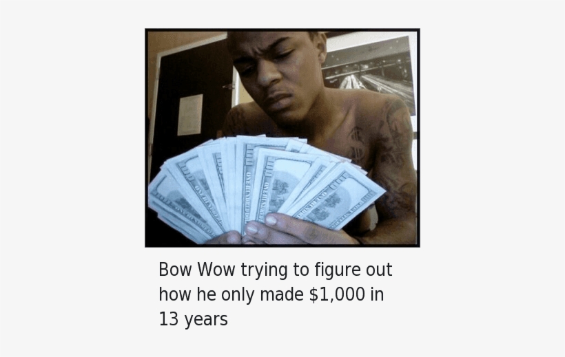 Life, Money, And Work/job - Bow Wow Challenge Meme, transparent png #3227969
