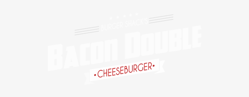 Go Ahead Make It A Double And Add Our Applewood Smoked - Poster, transparent png #3233731