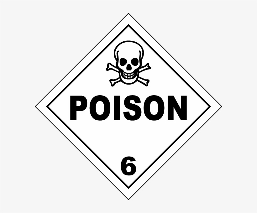Poison Class 6 Placard - Class 6 Toxic And Infectious Substances, transparent png #3233962