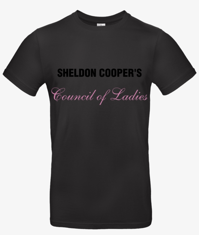 Sheldon Cooper's Council Of Ladies T-shirt B&c Exact, transparent png #3235575