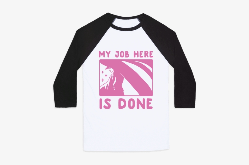 My Job Here Is Done - Baseball, transparent png #3244392