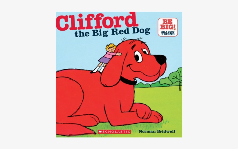 Clifford The Big Red Dog - Clifford The Big Red Dog By Norman Bridwell, transparent png #3250775