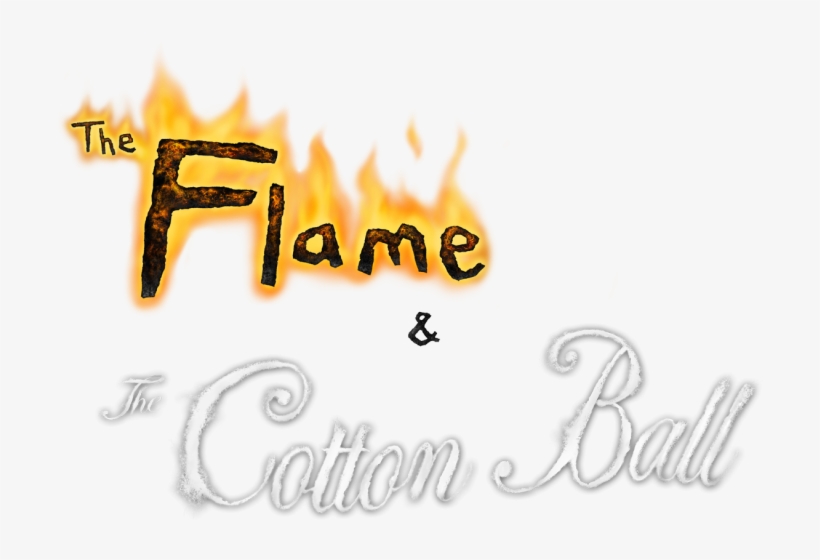 The Flame And The Cotton Ball Title Art - Calligraphy, transparent png #3260785