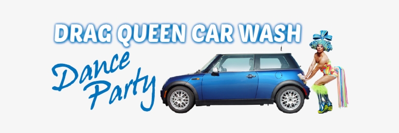 Drag Queen Car Wash Dance Party - Drag Queen In A Car, transparent png #3287910