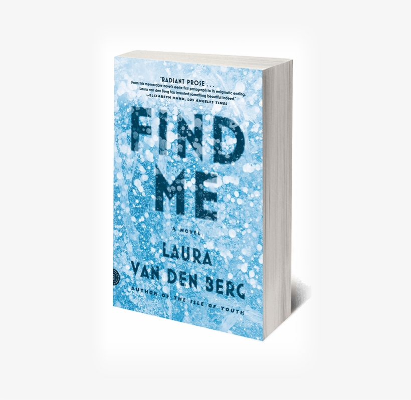 Find Me Laura Van Den Berg, transparent png #3294243