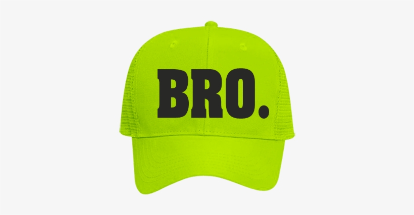 Hat That Says Bro, transparent png #3316537