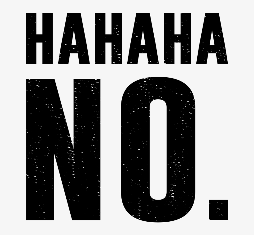 Hahaha No - Pt. Yamaha Indonesia Motor Manufacturing, transparent png #3317431