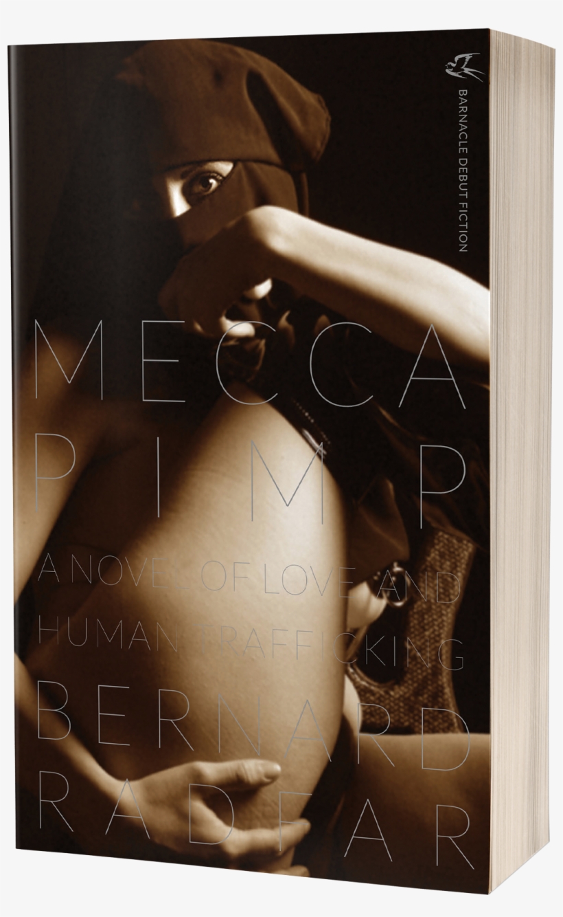 A Novel Of Love And Human Trafficking - Mecca Pimp: A Novel Of Love And Human Trafficking, transparent png #3321303