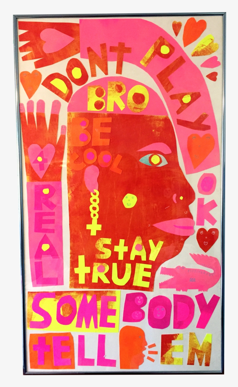 Don't Play, Ok Be Cool, Stay True, For Real Acylic, transparent png #3329260