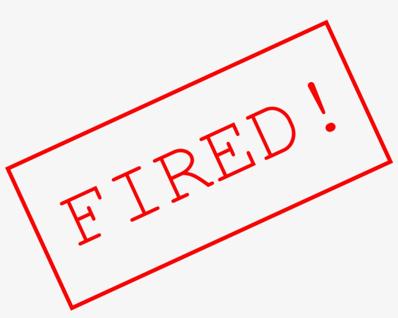 Open - Fired From Job Png, transparent png #3333053