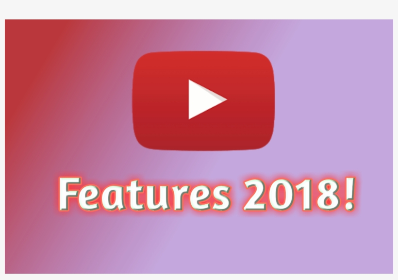 Youtube App New Features September 2018 - 2018, transparent png #3349613