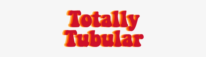 Tumblr Transparent Png - Totally Tubular Sticker, transparent png #3355242