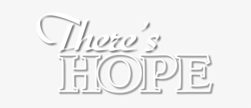 Home • Christian Viewpoint • Good News • There's Hope - Hope, transparent png #3358060