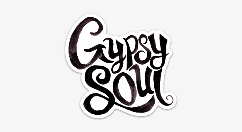 Gypsy Soul - Sticker - Calligraphy, transparent png #3372747