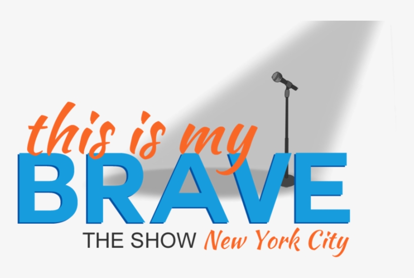This Is My Brave - My Brave, transparent png #3377661