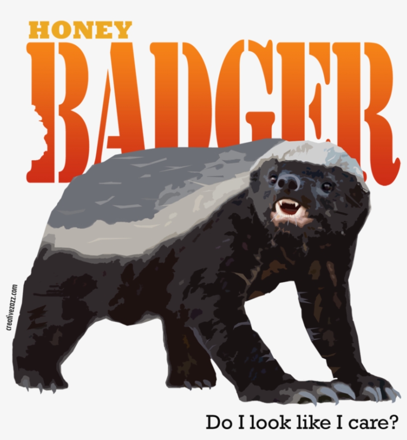 Honey Badger Dont Care Wallpaper - Honey Badger Don T Care Png, transparent png #3381479