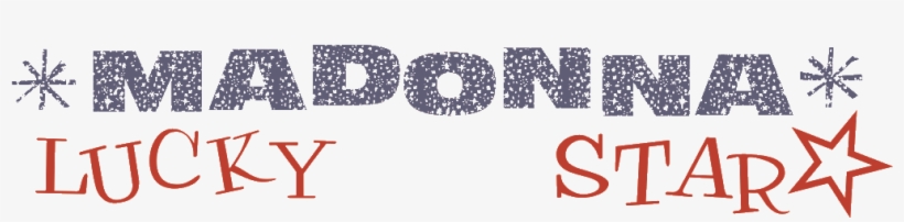 Lucky Star Logo - Madonna Lucky Star Logo, transparent png #3385443