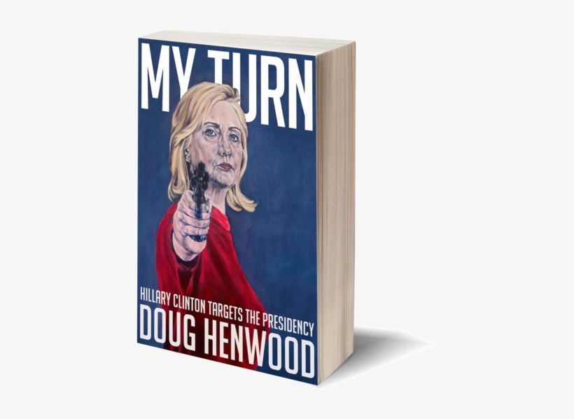 9781609807566 Henwood-f Feature - My Turn: Hillary Clinton Targets The Presidency, transparent png #3388239