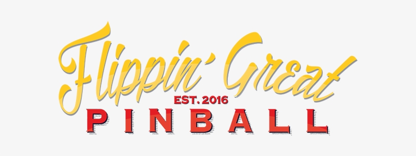 Flippin' Great Pinball Flippin' Great Pinball Tallahassee's - Flippin' Great Pinball, transparent png #3396431