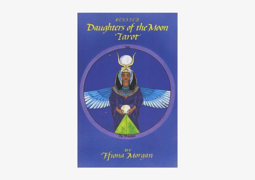 Daughters Of The Moon Tarot - Daughters Of The Moon Tarot Book [book], transparent png #3396927