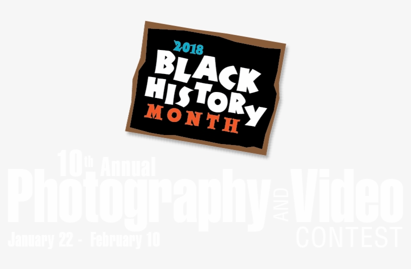 10th Annual Black History Month Photography And Video - Black History Month 2018, transparent png #3397211