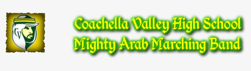 Coachella Valley High School Marching Mighty Arabs - Coachella Valley High School Marching Band 2016, transparent png #3397422