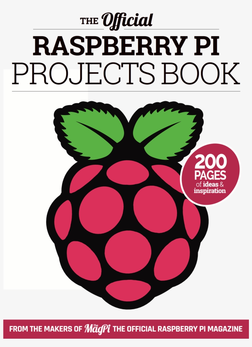 Official Raspberry Pi Projects Book, transparent png #3398103