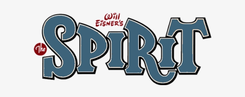 Will Eisner's The Spirit - Will Eisner The Spirit Logo, transparent png #3398174